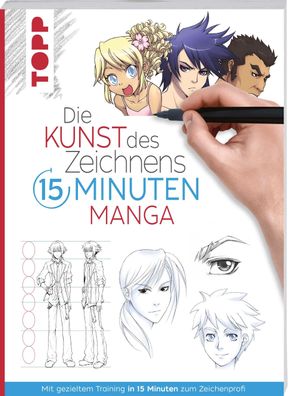 Die Kunst des Zeichnens 15 Minuten - Manga, Frechverlag