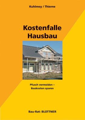 Kostenfalle Hausbau, Hubertus Kuhlmey