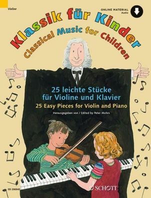Klassik f?r Kinder. 25 leichte St?cke. Violine und Klavier., Andreas Sch?rm ...