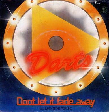 7" Darts - Don´t let it fade away