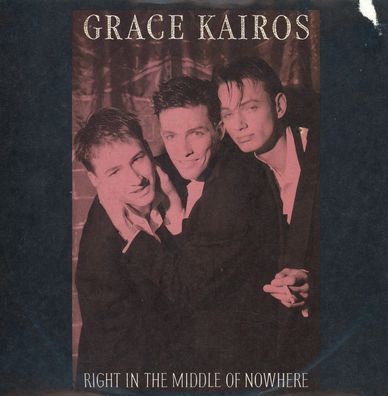 7" Grace Kairos - Right in the Middle of nowhere