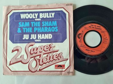 Sam The Sham & The Pharaohs - Wooly bully/ Ju Ju Hand 7'' Vinyl Germany