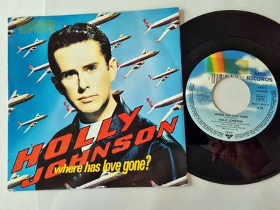 Holly Johnson - Where has love gone 7'' Vinyl Germany