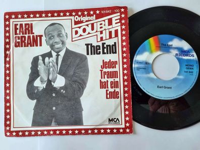Earl Grant - The end/ Jeder Traum hat ein Ende 7'' Vinyl Germany