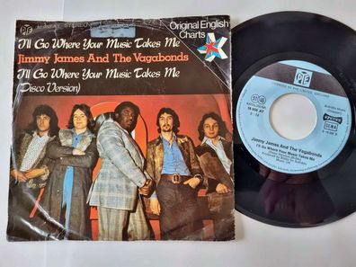 Jimmy James & The Vagabonds - I'll go where your music takes me 7'' Vinyl