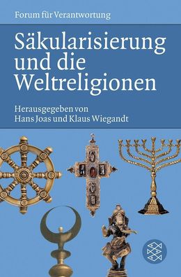 S?kularisierung und die Weltreligionen, Hans Joas