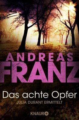 Das achte Opfer, Andreas Franz