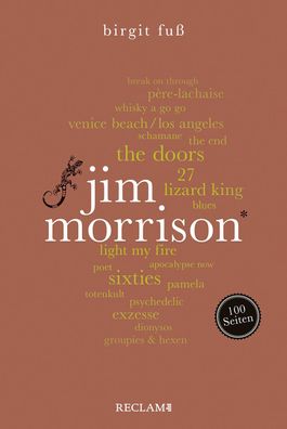 Jim Morrison. 100 Seiten Reclam 100 Seiten Birgit Fuss Reclam 100