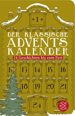 Der klassische Adventskalender: 24 Geschichten bis zum Fest, Juliane Beckma ...