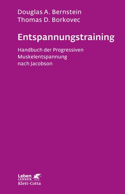 Entspannungs-Training (Leben lernen, Bd. 16), Douglas A Bernstein