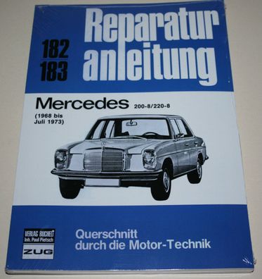 Reparaturanleitung Mercedes /8 W115 200 + 220 Benziner, Baujahre 1968-1973