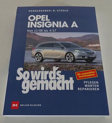 Reparaturanleitung So wird's gemacht Opel Insignia A von 11/2008 bis 04/2017