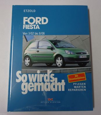 Reparaturanleitung So wird's gemacht Ford Fiesta / Mazda 2, Bj 03/2002 - 08/2008