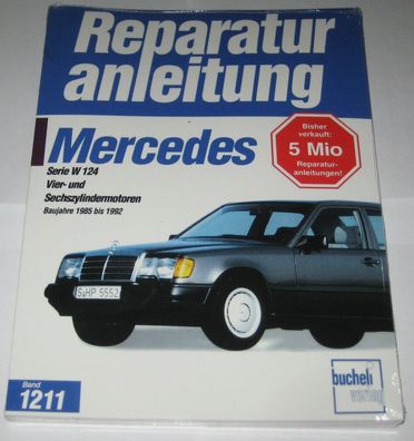 Reparaturanleitung Mercedes W124 200 230 260 300 E TE CE, Baujahre 1985 - 1992