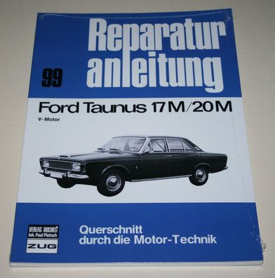 Reparaturanleitung Ford Taunus P5 + P7 17M / 20M mit V-Motor, Bauj. 1964-1971