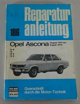 Reparaturanleitung Opel Ascona A 12 / 16 / 19 S, Baujahr: 1970 - 1975