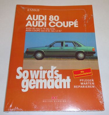 Reparaturanleitung So wird's gemacht Audi 80 B2 Typ 81 85 / Audi Coupe 1978-1987