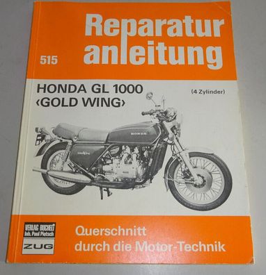 Reparaturanleitung Honda GL 1000 Goldwing (GL1) ab Baujahr 1975