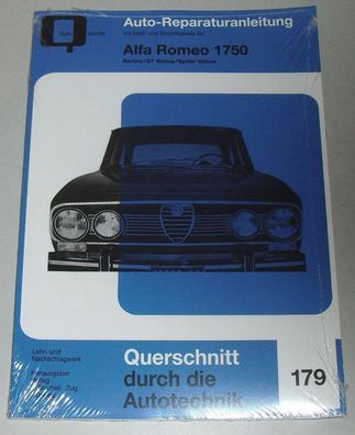 Reparaturanleitung Alfa Romeo 1750 Spider GTV Berlina 105 / 115 Baujahre ab 1966
