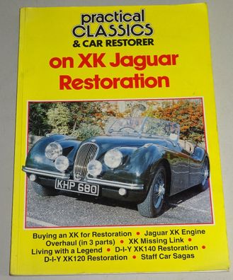 Restaurierungsanleitung Jaguar XK 120 / XK 140 (Practical Classic), Bj.1949-1957