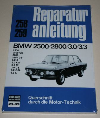 Reparaturanleitung BMW E3 / E9 2500 / 2800 / 3.0 / 3.3 S CS Si CSi CSL L