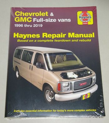 Reparaturanleitung Chevrolet Express Van + GMC Savana, Baujahre 1996 - 2019
