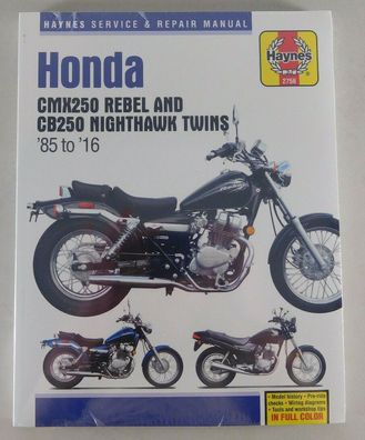 Reparaturanleitung Honda CMX 250 Rebel + CB 250 Nighthawk Twins, Bj. 1985 - 2016