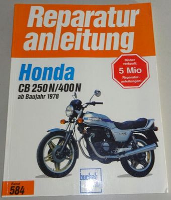 Reparaturanleitung Honda CB 250 / 400 N, Baujahre ab 1978