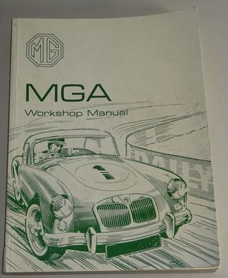 Werkstatthandbuch MG A 1500 / Twin Cam / 1600 / 1600 Mk. II Baujahre 1955 - 1962