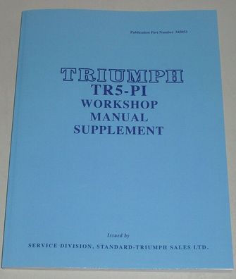 Werkstatthandbuch Reparaturanleitung Triumph TR 5 Injection, Bj. 1967 - 1968