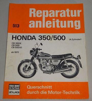 Reparaturanleitung Honda CB 350 / CB 500 Four (K / K1), Baujahre ab 1970
