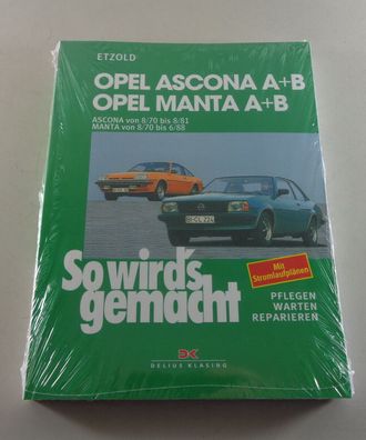 Reparaturanleitung So wird´s gemacht Opel Ascona A + B / Manta A + B Baujahr 1970-88