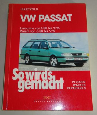 Reparaturanleitung So wirds gemacht VW Passat B3 B4 Limousine Variant 1988-1997
