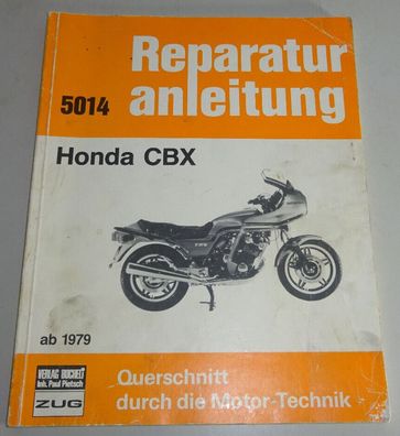 Reparaturanleitung Honda CBX 1000 Sechszylinder ab Baujahr 1979