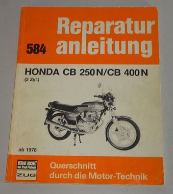 Reparaturanleitung Honda CB 250 N + CB 400 N Twin, ab Baujahr 1978