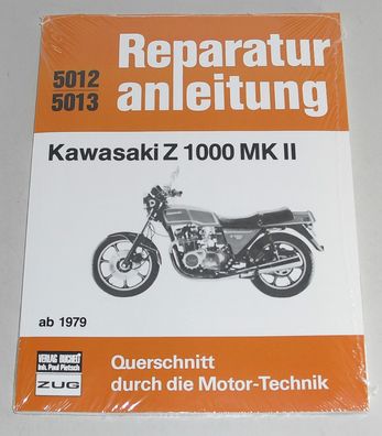 Reparaturanleitung Kawasaki Z 1000 Mk. II ab Baujahr 1979