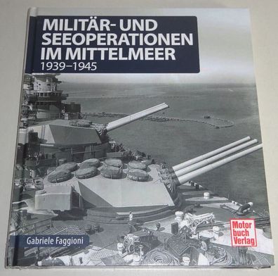 Sachbuch Militär- und Seeoperationen im Mittelmeer - 1939-1945 - 2. Weltkrieg