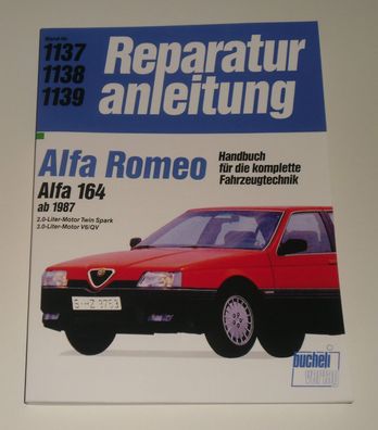 Reparaturanleitung Alfa Romeo 164 2,0 / 3,0 liter V6 + QV, ab Baujahr 1987