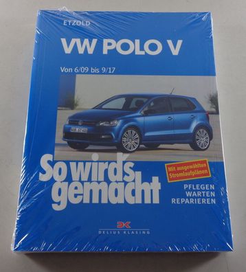 Reparaturanleitung So wird's gemacht VW Polo V (6R + 6C) Benzin + TDI, 2009-2017