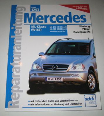 Reparaturanleitung Mercedes M-Klasse W163 ML 270 / 400 CDI Diesel 1997 - 2004