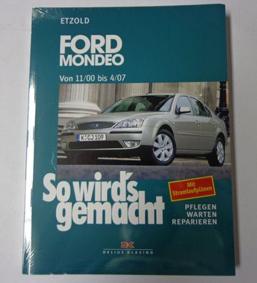 Reparaturanleitung So wird's gemacht Ford Mondeo Baujahre 11/2000 bis 04/2007