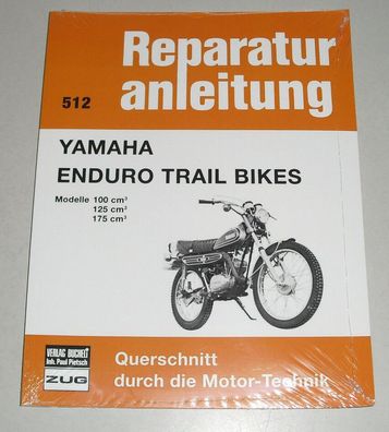Reparaturanleitung Yamaha Enduro Trail Bikes 100 / 125 / 175 ccm