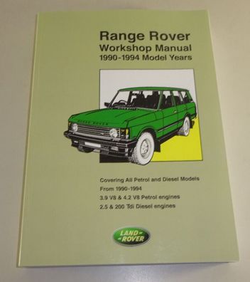 Werkstatthandbuch Range Rover 3.9 / 4.2 V8 + 2.5 / 200 TDi Diesel 1990-1994