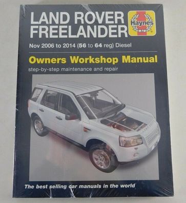Reparaturanleitung Land Rover Freelander 2WD 4x4 2, 2 Liter Diesel, 2006 - 2014
