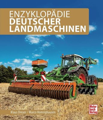 Enzyklopädie Deutscher Landmaschinen: Anbaugeräte Maschinen Pflug Egge Mähwerk