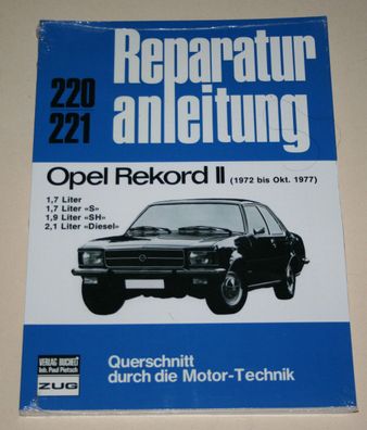 Reparaturanleitung Opel Rekord D 1,7 / 1,9 / 2,1 liter Benzin + Diesel, 1972-77