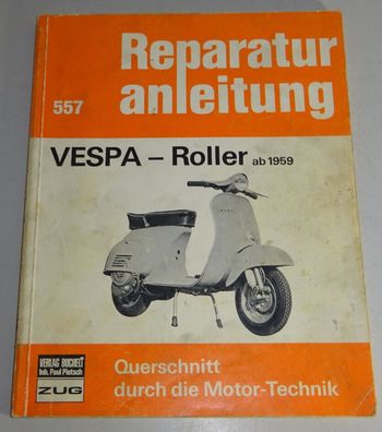 Reparaturanleitung Vespa 90 125 150 180 200 GT Sprint Super Sport Rally ab 1959
