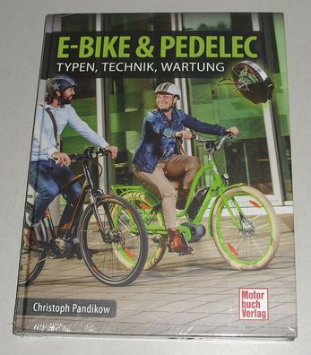 Reparaturanleitung + Handbuch E-Bike & Pedelec - Tipps, Typen, Technik, Wartung