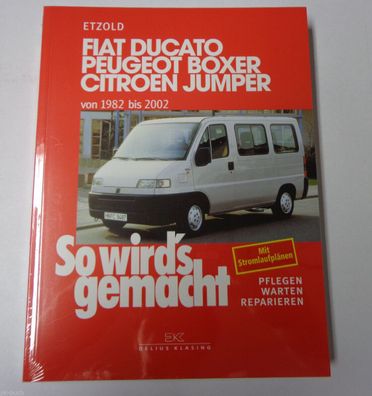 Reparaturanleitung So wird's gemacht Fiat Ducato Peugeot Boxer Citroen Jumper