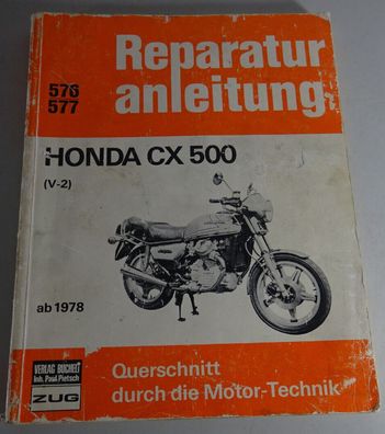 Reparaturanleitung Honda CX 500 V2 "Güllepumpe" ab Baujahr 1978